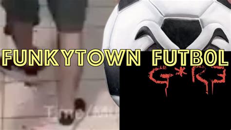 Funkytown football best gore fun video  Or try to rational such disgusting acts thinking “Bastard deserved it” or “Shouldn’t have messed with us”