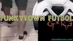 Funkytown futbol chi  Funky Town Gore mp3