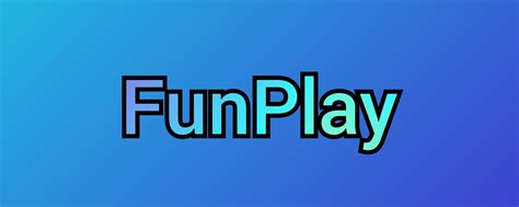 Funplay account <em>Yes</em>