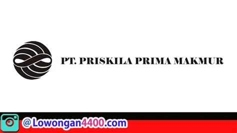 Gaji pt priskila prima makmur 000