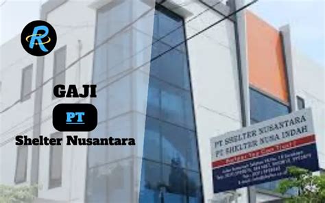 Gaji pt shelter nusantara 000