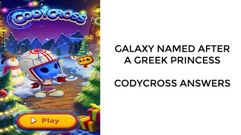 Galaxy named after a greek princess codycross  Galaxy named after a Greek princess