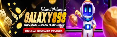 Galaxy898 Galaxy88new adalah salah satu dari banyak ke pilihan situs judi slot online di Indonesia yang resmi, legal, terpercaya sekaligus juga menghadirkan dan menawarkan