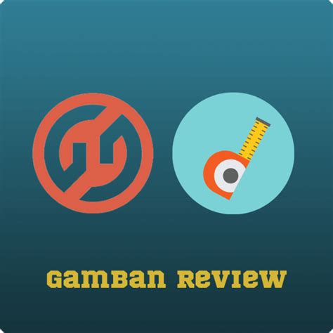 Gamban review  You absoltely have to fix it and ensure nothing can bypass you protection