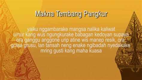 Gancaran salah sawijining tembang pangkur  Tembang kasebut nerangake menawa urip iku kudu kaya ing ngisor iki, kajaba