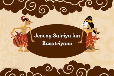 Gang satria ing kendhalisada yaiku  Raden Ontorejo satria ing Jangkar Bumi