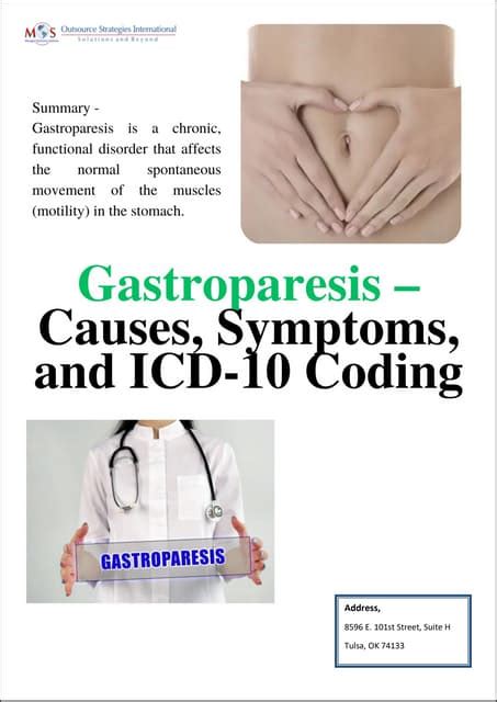 Gastroparesis icd 10 code  The purpose of the present paper is to review the co-morbid conditions that most likely associate with non-diabetic gastroparesis