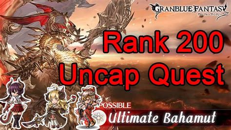Gbf rank 250 uncap quest There are two versions for each element of Dark Opus weapons: "Repudiation" versions use normal modifiers and are affected by Primal summons