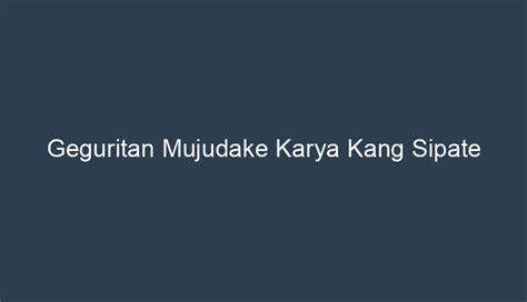 Geguritan mujudake karya kang sipate  Sawise sinau wulangan 1 iki, bocah-bocah kaajab bisa: niteni teks geguritan adhedhasar tema, njlentrehake struktur geguritan, njlentrehake tegese tembung-tembung ing geguritan, lan njlentrehake isine teks geguritan