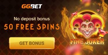 Ggbet 50 free spins fire joker  Kirgo Casino Up to €/$ 300 + 100 FS Bonus
