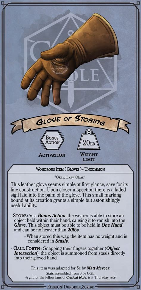 Gloves of storing pathfinder  An item can be stored inside these supple leather gloves, held in an extradimensional space