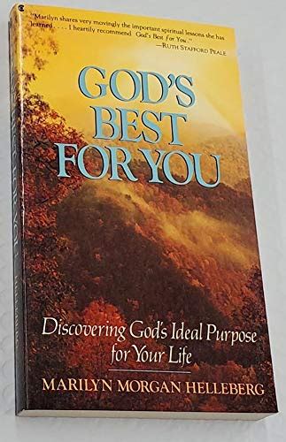 https://ts2.mm.bing.net/th?q=2024%20God's%20Best%20for%20You:%20Discovering%20God's%20Ideal%20Purpose%20for%20Your%20Life|Marilyn%20Morgan%20Helleberg