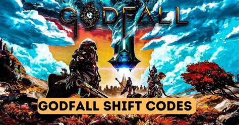 Godfall shift codes Godfall Shift Codes