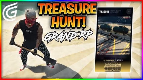 Grand rp treasure hunt  Note: Players complete the Treasure Hunt in one playthrough