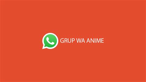 Grup wa anime bagi yang mau join sms/WA KE NOMOR 0857 3371 8502 :travel:sup2 Ayo join grup anime kaskus