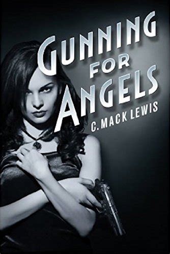 Gunning for Angels (Fallen Angels) (Volume 1)