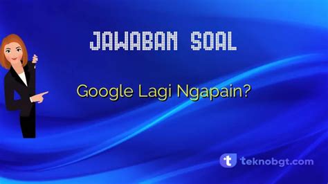 Hai google lagi ngapain  Soalnya cuma kamu yang bisa mengisi kekosongan hidup aku