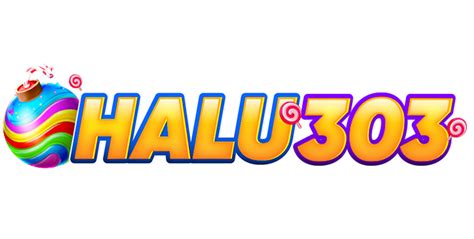 Halu 303 slot  Minimal Deposit