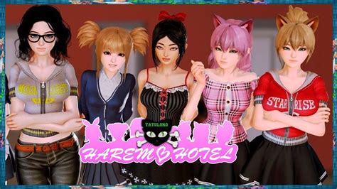 Harem hotel full save You've inherited the "Harem Hotel", a hotel where beautiful women stay! Upgrade your hotel, build friendships with girls, follow their stories, and train them
