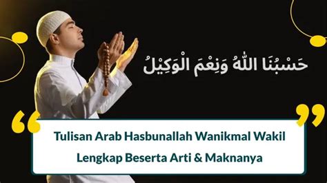 Hasbunallah wanikmal wakil tulisan arab gundul  Sebagai umat muslim, kita pasti sering memanjatkan doa kepada Allah Subhanahuwata'ala