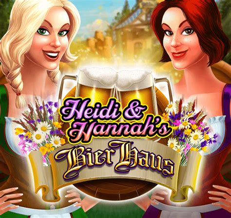 Heidi and hannah's bier haus <i> Min</i>