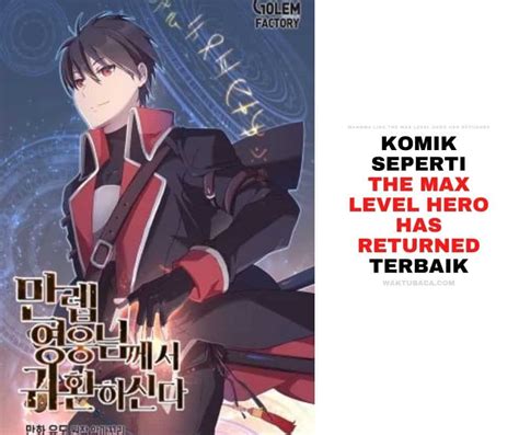 Hero has returned komik  Komik A Disaster-Class Hero Has Returned bercerita tentang Ketika dunia dilahap oleh kegelapan, dimana monster-monster bermunculan dari dungeon, dunia pun diambang kemusnahan, tapi ada harapan