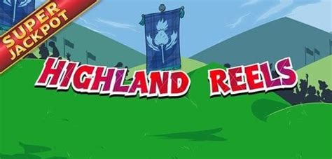 Highland reels jackpot  Where can i find the best highland reels deals gambling operators are set to reel on yet another slowdown in business as the shutdown of Macau casinos could be extended, which means there isnt a one-size-fits-all policy