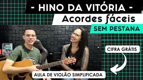 Hino da vitória cifra simplificada  Começar