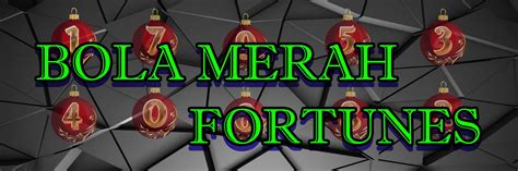 Hk pools bola merah fortunes 49 Syair hk fortunes