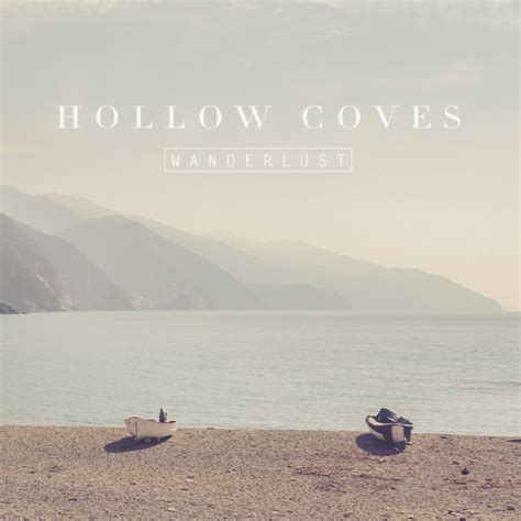 Hollow coves - coastline übersetzung  I′m leaving home for the coastline