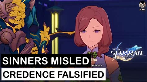 Honkai star rail sinners misled credence falsified  You'll receive a mysterious message once you reach the quest marker in the middle of the plaza