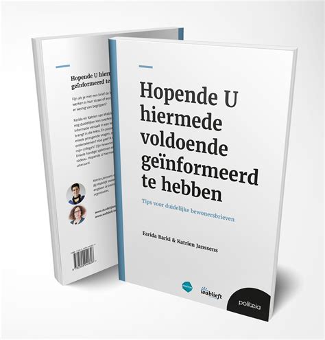 Hoop je hiermee voldoende geinformeerd te hebben ' Maar als je dat letterlijk vertaalt, dan krijg je: ' I trust to have informed you