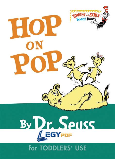 Hop on pop pdf The title is Hop on Pop, of course, but that is not the most welcoming message in the world to stamp on the cover of a book