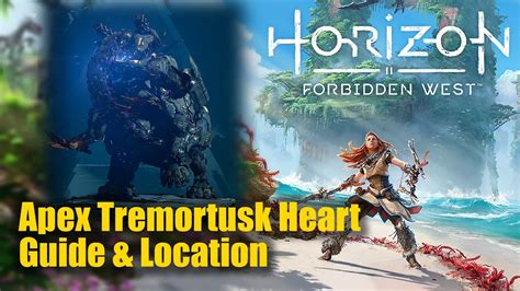 Horizon forbidden west apex tremortusk heart  Every legendary item requires one for its