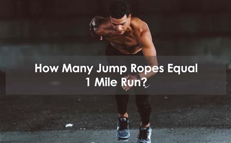 How many minutes of jump rope equals a mile If you do 10 minutes of jumping rope, it is equivalent to running for eight minutes, which can result in faster fat loss, especially around your midsection and trunk