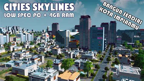 How to allocate more ram to cities skylines  you should be on the "Advanced" tab