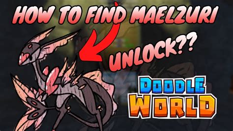 How to encounter maelzuri doodle world  It evolves into Archopos starting at level 33