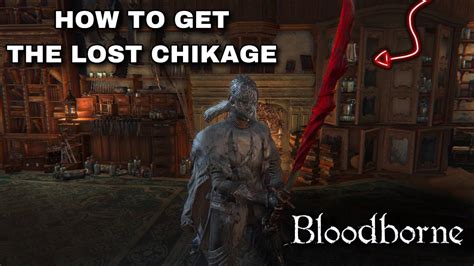 How to get the lost chikage  Another thing to note is that the best Chikage is the lost variant because it has a circular blood gem slot (for one of those 31% blood attack up)