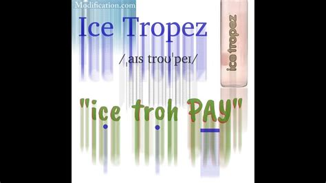 How to pronounce ice tropez  tropez