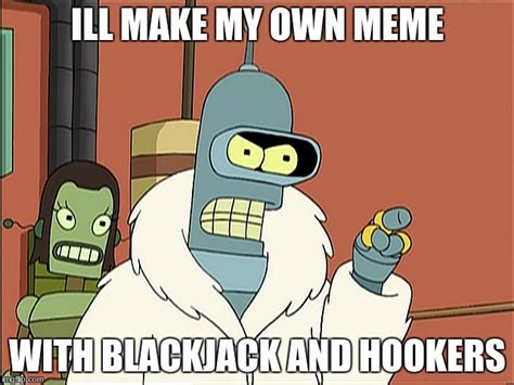 I'll make my own with blackjack meme generator  Now, you can effectively depict real-life reactions through visual designs