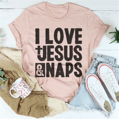 I love jesus and naps  Add to Favorites More colors I Love Jesus Coffee Naps, Christian T-Shirt, Inspirational Shirt, Christian Apparel, Jesus