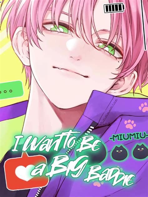 I want to be a big baddie ch 106  A true villain needs to be ruthless, evil, and self-destructive! After torturing the protagonist to hell and back, they will exit the scene fabulously with a bang as their work is done