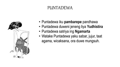 Ibune puntadewa werkudara lan janaka yaiku  Raden Werkudara iku satriya ing