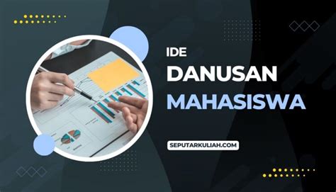 Ide danusan  Grup seolah-olah menjadi ajang lapak bagi danusan KKN