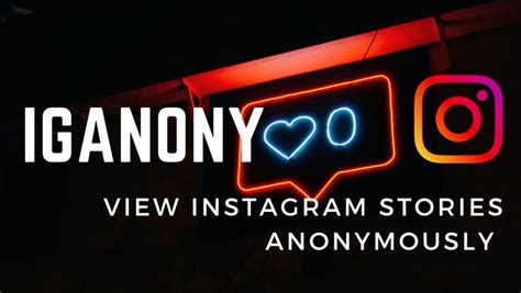 Iganony  This easy-to-use application allows users to access Instagram photos, videos, stories, and even profile pictures without logging in or having an account on the platform