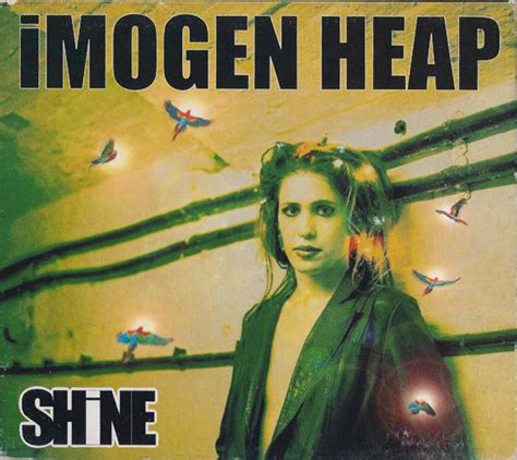 Imogen heap shine Official Imogen Heap S-H-I-N-E lyrics at CD Universe