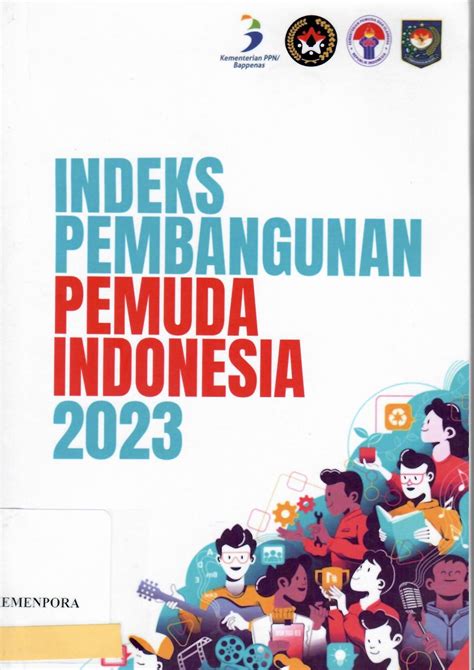 Indeks pembangunan pemuda Download: Peraturan Menteri Pemuda dan Olahraga Nomor 1 Tahun 2022 PDF