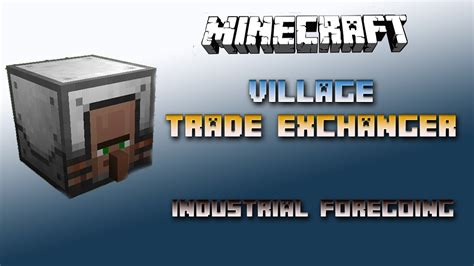 Industrial foregoing villager trade exchanger  It is used as a crafting component for many of the machines and items within the mod
