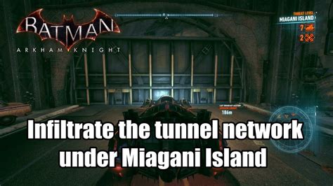 Infiltrate the tunnel network under miagani island  27