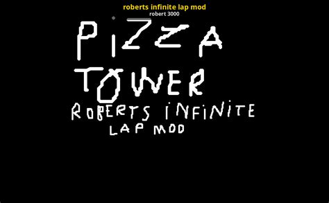 Infinite laps mod pizza tower  Updates